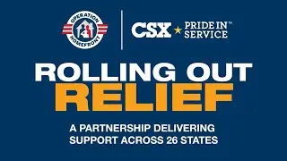 Rolling Out Relief: CSX and Operation Homefront Support Military Families Across 26 States