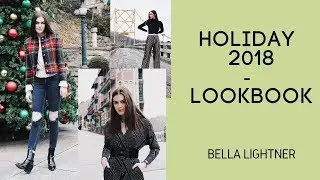 HOLIDAY 2018 FASHION LOOKBOOK - BELLA LIGHTNER