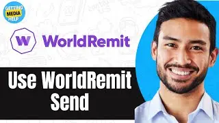 How To Use Worldremit To Send Money To Someone | Easy Guide 2024