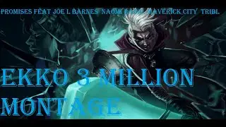 EKKO 3 MILLION MONTAGE - SEASON 11