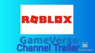 GameVerse's channel trailer (comment games below)