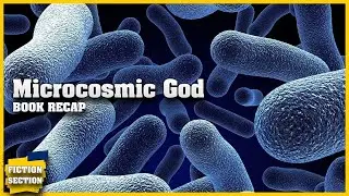 Birth of a New Race | Microcosmic God | Sci-Fi Story Recap