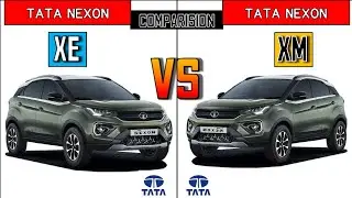 Tata Nexon XE vs XM Engine, Features, Price Comparison