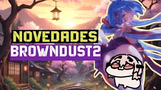 [Browndust2] Llega Granadair. SKIN GRATIS y nueva verificaci&oacute;n de edad
