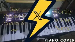 Your Presence X Worthy Is Your Name- Piano Cover- Praise & Worship