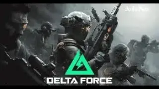 Delta Force Live Stream 2