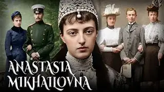Dark Secrets Of Anastasia Mikhailovna &mdash;The Romanov Who Forced Her Husband To Raise Her Bastard Child
