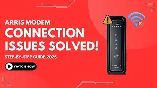 Arris Modem Connection Issues Solved!  Step by Step Guide 2025