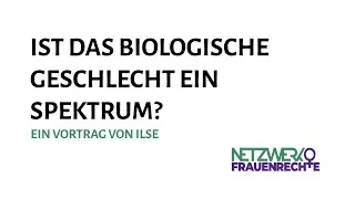Ist das biologische Geschlecht ein Spektrum?  - Vortrag von Ilse