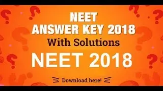 NEET 2018 Question Paper Set KK | Answer Key