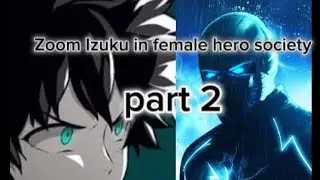 Zoom Izuku in female hero society // Change of plans // Part 2 // MHA Texting Story