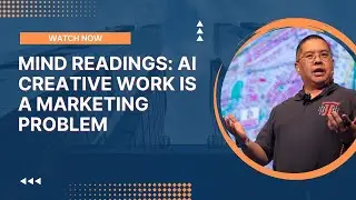 Mind Readings: AI Creative Work is a Marketing Problem