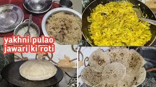 Jumma routine vlog with mumbai style yakhni pulao & India special jawari ki bakhri
