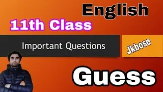 Class 11th English Important Question 2024 and 2025 | Guess Paper English | Jkbose