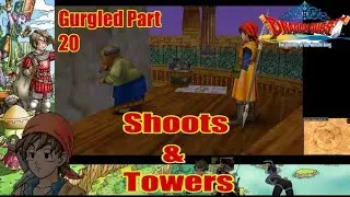 Dragon Quest VIII Gurgled Edition Part 20 A Tower a day keeps the Evil dog away