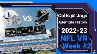 Indianapolis Colts at Jacksonville Jaguars 2022 Week 2 Alternate History | Still free NFL Pro Era VR