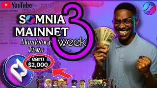 Somnia Mainnet Tasks Week 3 || Compulsory Tasks to Unlock $2,000 $SOMI Airdrop