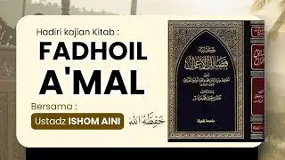 [WAJA MENGAJI] Kitab Fadhoil 'Amal Ust Ishom Aini @masjid Bungur 14.01.2026