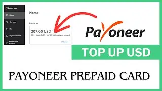How to Top Up Payoneer Card 2024 | Payoneer Prepaid Card | How to Add Money to Payoneer
