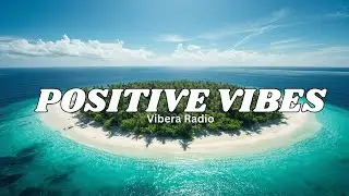 Morning Energy Music ☀️ Positive Vibes for Focus, Work, Study & Relax