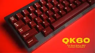 My QK60 Showcase | The Best Budget 60% Custom Keyboard