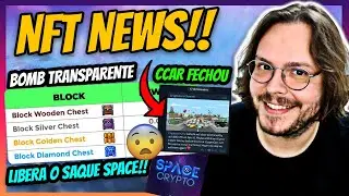 NFT NEWS - BUFF NO BOMB CRYPTO, CCAR FECHA AS PORTAS OFICIALMENTE, SPACE CRYPTO CAD&Ecirc; O SAQUE!!