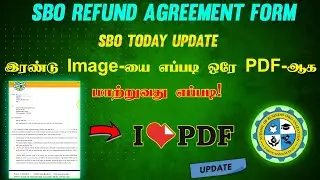 SBO Refund Aggreement Form இரண்டு Image-யை ஒரே PDF-ஆக மாற்றுவது எப்படி! || SBO Today Update in Tamil