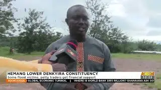Some flood victims and petty traders get financial support Premtobre Kasee on Adom TV (11-7-22)