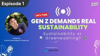 Gen Z Demands Real Sustainability or just Greenwashing? | Gensmatter Podcast