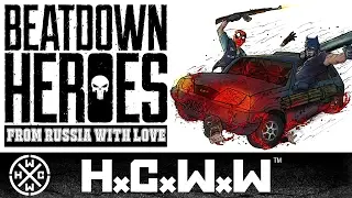 BEATDOWN HEROES - JUSTICE OR DEATH - HARDCORE WORLDWIDE (OFFICIAL AUDIO HD VERSION HCWW)
