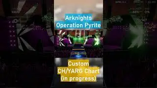 Arknights Operation Pyrite CH/YARG Drums Chart (WIP) | #Arknights #Shorts