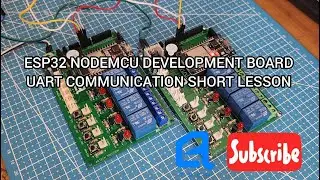 ESP32 NODEMCU DEVELOPMENT BOARD (UART COMMUNICATION SHORT LESSON)