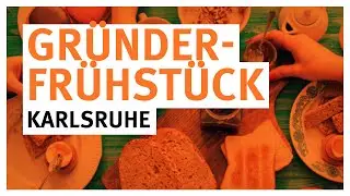 Gr&uuml;nderfr&uuml;hst&uuml;ck Karlsruhe | Startup - F&ouml;rderung in Nordbaden