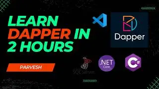 Dapper .NET Complete Course | Learn Dapper ORM from Beginner to Advanced