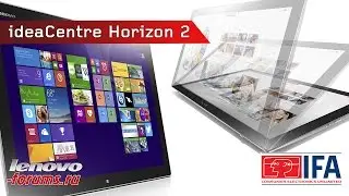 Hands on Lenovo Horizon 2s IFA2014