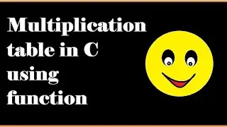 Multiplication table in C using function