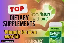 Top 5 Dietary Supplements about Vitamin for men over 50 Top-rated of 2024