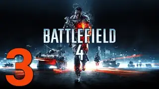 Battlefield 4 Прохождение на русском Без комментариев Часть 3