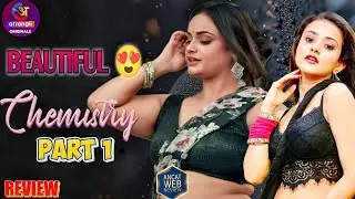 Chemistry | Part 1 | Atrangi App | Beautiful Actress Series Students & Teacher Sotry Review 