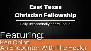 Ken Chinn's Miraculous Encounter With The Healer - A battle with Covid-19