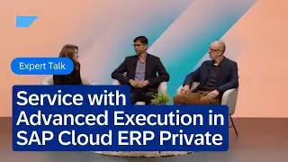 Service with Advanced Execution in SAP Cloud ERP Private | Expert Talk