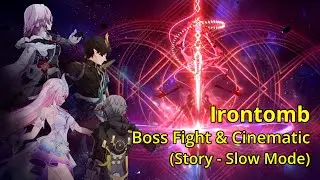 (Slow Mode) CINEMA! IRONTOMB Story Final Battle & Cinematics (Lore Accurate) | Honkai: Star Rail 3.7