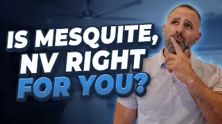 Considering Mesquite, Nevada? Watch This Before Making Your Decision! | Jason Wheeler