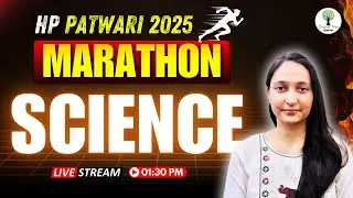 HP Patwari 2025 | Marathon | Science | Naina Ma'am