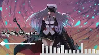 Nightcore Graphite/Diamond [OP Azur Lane]