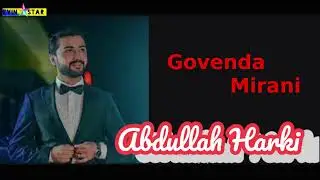 ABDULLAH HARKI Govenda Mirani 2022 NEW  عبدالله حركي