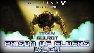 Destiny: Prison of Elders (Gulrot) LvL 34