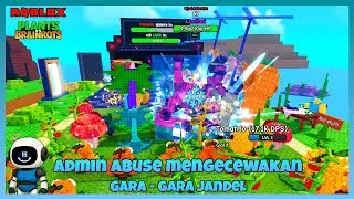 Pak Robot Ikut Admin Abuse Yg Mengecewakan Gara - Gara Jandel - Roblox Plants Vs Brainrot Indonesia
