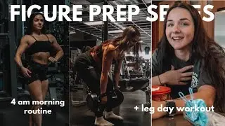 FIGURE PREP SERIES | my 4am morning routine, leg day workout + what i eat!
