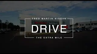 Fred Martin Nissan - Drive the Extra Mile Video